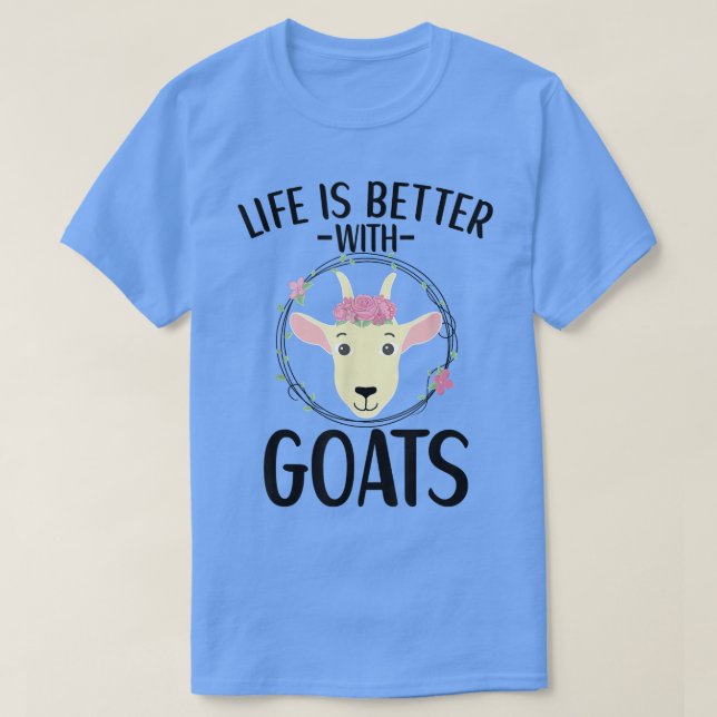 Livet är bättre med getuppfödning t shirt (Design framsida)