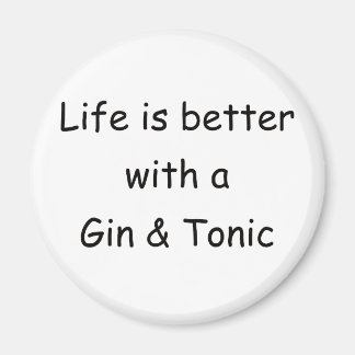 Livet är bättre med Gin och Tonic Magnet