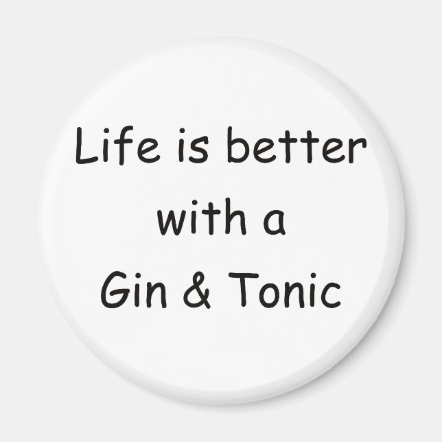 Livet är bättre med Gin och Tonic Magnet (Framsidan)