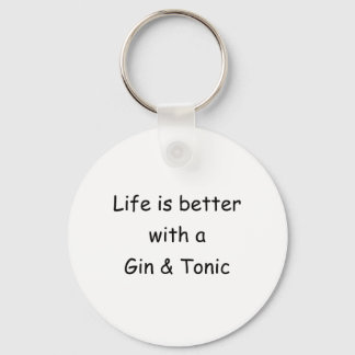 Livet är bättre med Gin och Tonic Nyckelring
