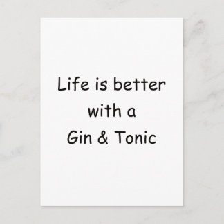 Livet är bättre med Gin och Tonic Vykort