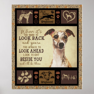 Livet är bättre med Greyhound Hund älskare-gåvor Poster