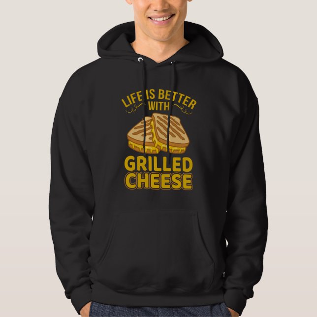 Livet är bättre med Grilled Cheese Hoodie (Framsida)