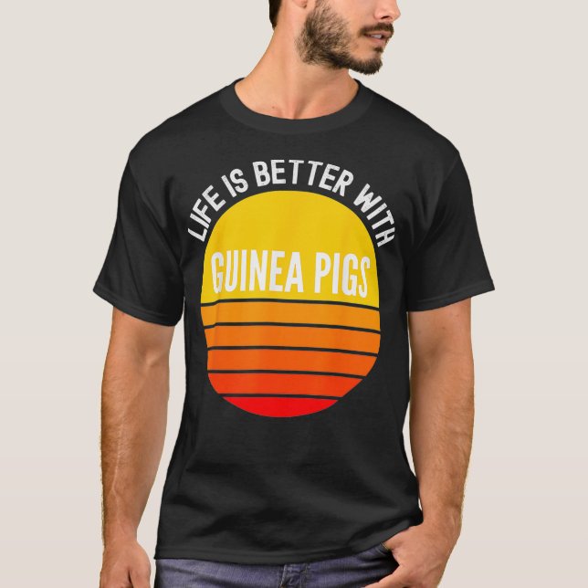 Livet är bättre med Guineas vackra Grisar Stil T Shirt (Framsida)
