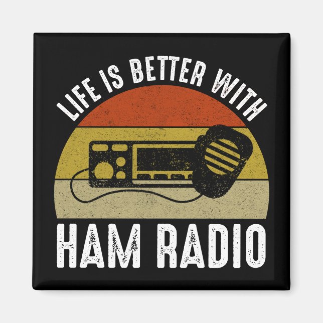 Livet är bättre med Ham Radio Magnet (Framsidan)