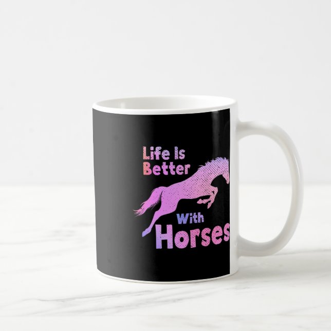 Livet är bättre med  hästar kaffemugg (Höger)