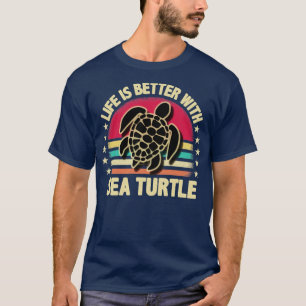 Livet är bättre med havssköldpaddan t shirt