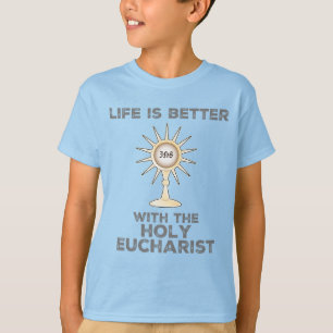 Livet är bättre med Heligan Eucharist T Shirt