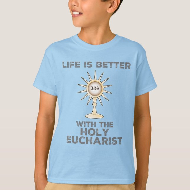 Livet är bättre med Heligan Eucharist T Shirt (Framsida)