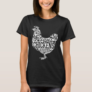 Livet är bättre med hönor runt bondgård Ny T Shirt