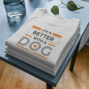 Livet är bättre med hund, grått och orange t shirt