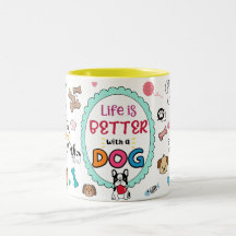 Livet är bättre med Hund i Mugg