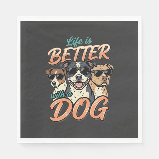 Livet Är Bättre Med Hund Vektor Pappersservett (Framsidan)