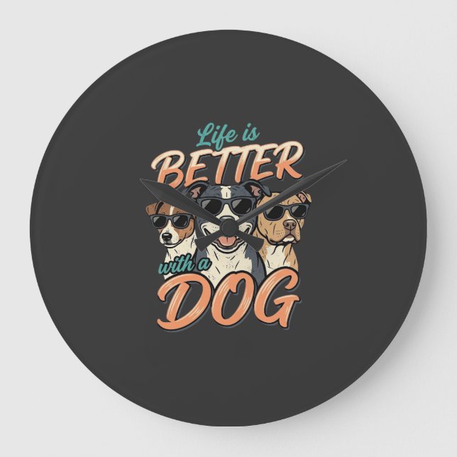 Livet Är Bättre Med Hund Vektor Stor Klocka (Framsida)