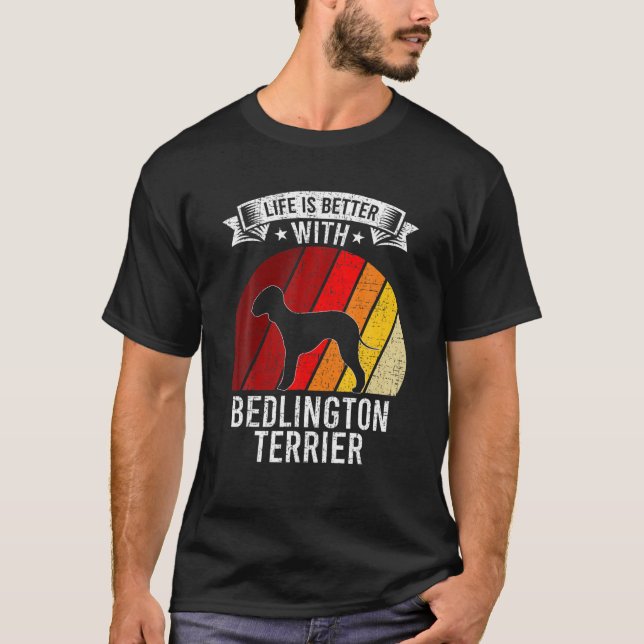 Livet är bättre med Hundälskare från Bedlington Te T Shirt (Framsida)