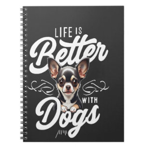 Livet är bättre med hundar Chihuahua Anteckningsbok