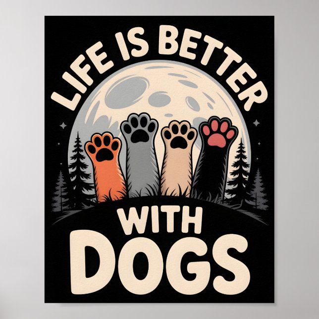 Livet Är Bättre Med Hundar Poster (Framsidan)