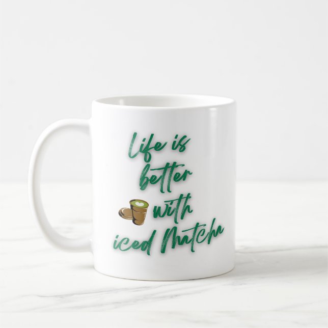 Livet är bättre med isad Matcha Matcha Kaffe Mugga Kaffemugg (Vänster)