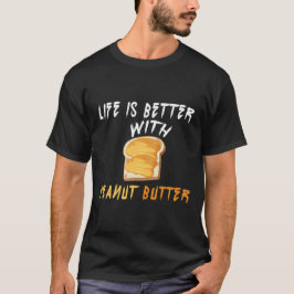 Livet är bättre med jordnötssmör, sandwich-dagen t shirt