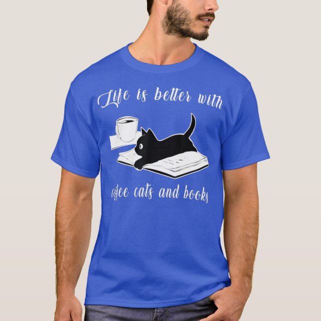 Livet är bättre med kaffe och Bokar. T Shirt (Framsida)