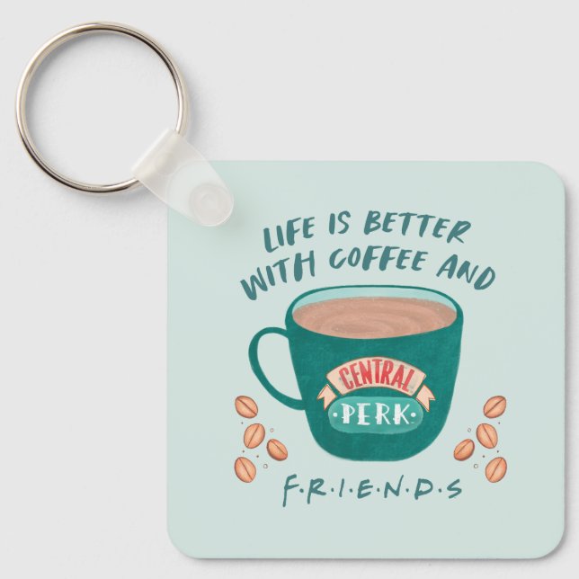 Livet är bättre med kaffe och VÄNNER™ Nyckelring (Framsida)