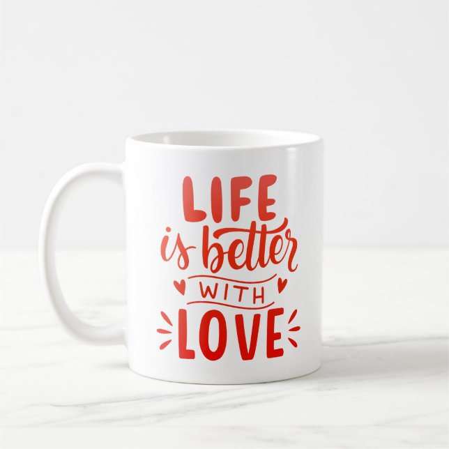 LIVET ÄR BÄTTRE MED KÄRLEK KAFFEMUGG (Vänster)