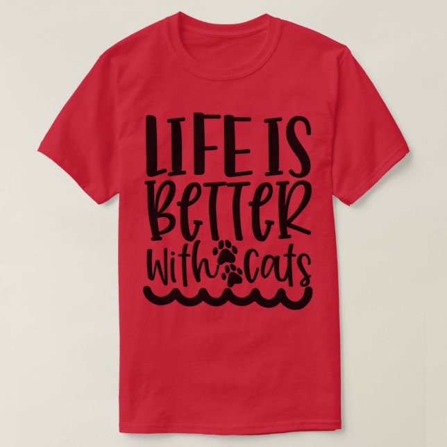 Livet är bättre med katter Dam Kattunge Kattunge T Shirt (Design framsida)