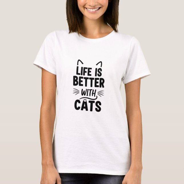 Livet är bättre med katter t shirt (Framsida)