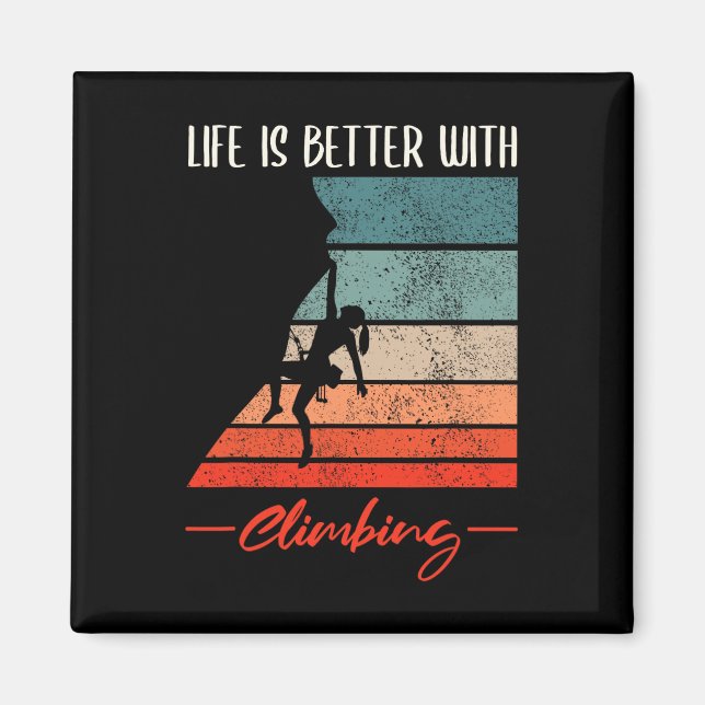 Livet är bättre med klättring  magnet (Framsidan)