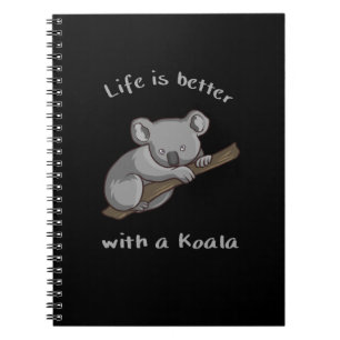 Livet är bättre med Koala Anteckningsbok