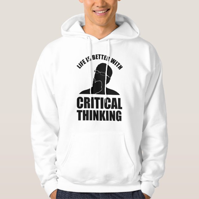 Livet är bättre med kritiskt tänkande hoodie (Framsida)