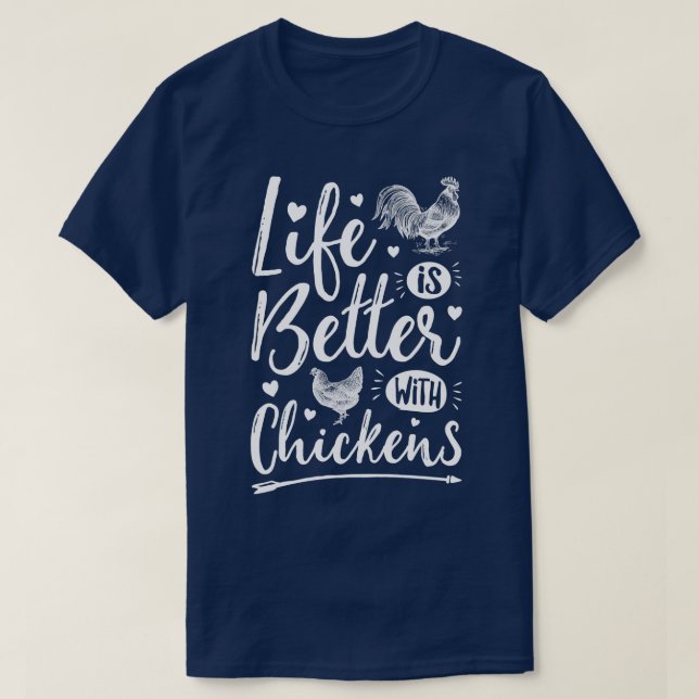 Livet är bättre med kycklinguppfödning på Älskare- T Shirt (Design framsida)