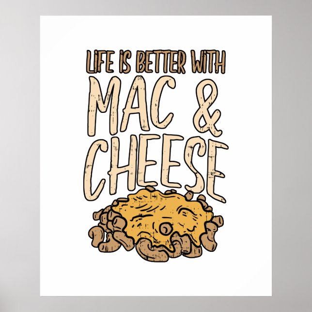 Livet är bättre med Mac & Cheese Macaron Noodle Poster (Framsidan)