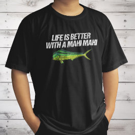 Livet är bättre med Mahi Mahi, Nautical Dorado T Shirt