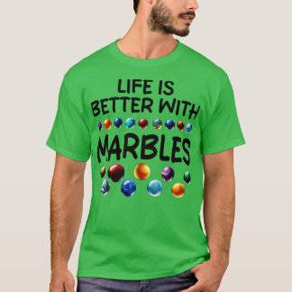 LIVET ÄR BÄTTRE MED MARBLES 1 T SHIRT
