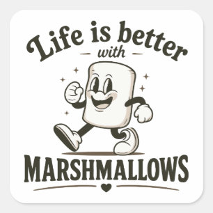 Livet är bättre med marshmallows fyrkantigt klistermärke
