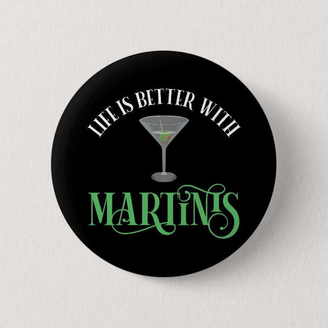 Livet är Bättre Med Martinis Knapp (Framsida)