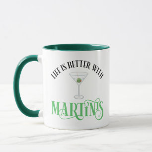 Livet är bättre med Martinis Mugg