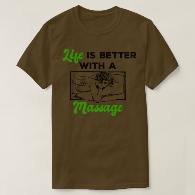Livet är bättre med massage 108 t shirt (Design framsida)