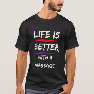 Livet är bättre med massage 118 t shirt