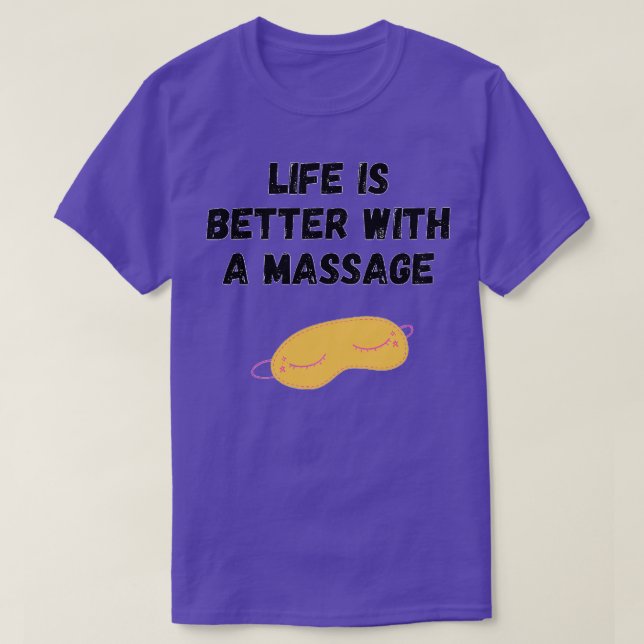 Livet är bättre med massage 11 t shirt (Design framsida)