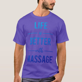 Livet är bättre med massage 12 t shirt