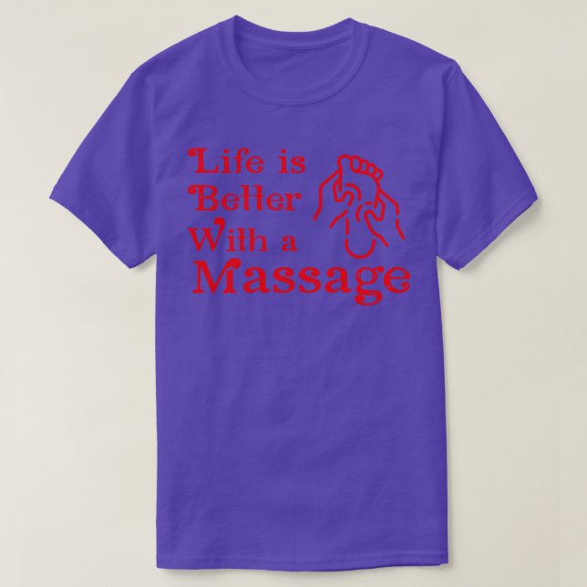 Livet är bättre med massage 13 t shirt (Design framsida)