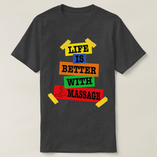 Livet är bättre med massage 148 t shirt (Design framsida)