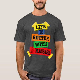 Livet är bättre med massage 148 t shirt