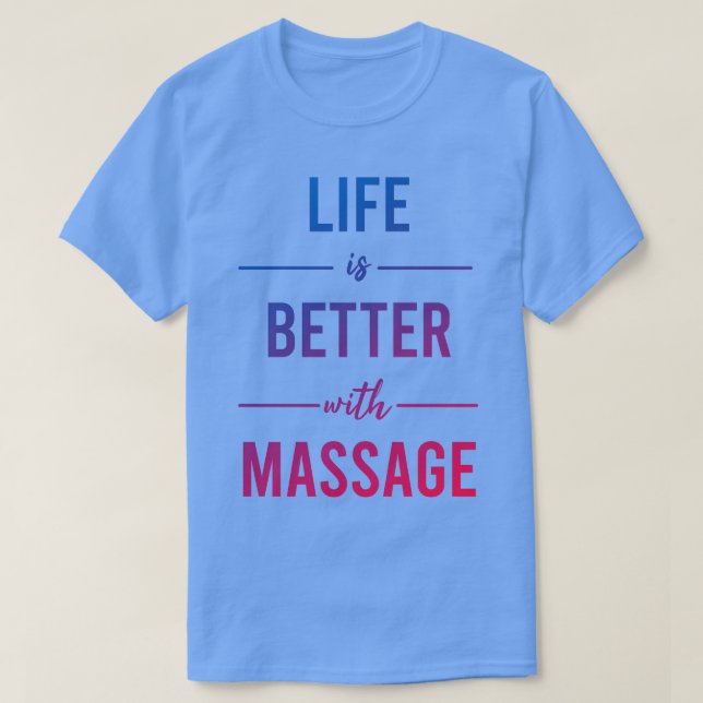 Livet är bättre med massage 14 t shirt (Design framsida)