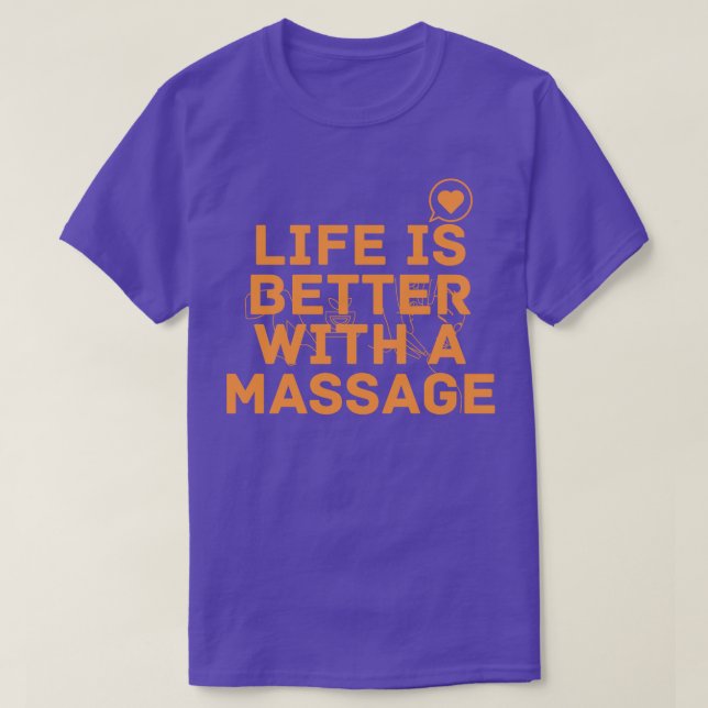 Livet är bättre med massage 169 t shirt (Design framsida)