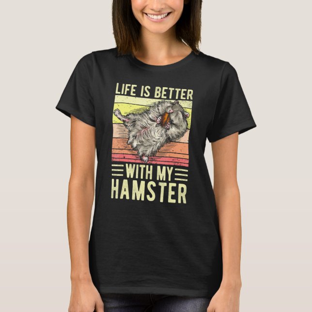 Livet är bättre med min Hamster Kärlek min Hammy T Shirt (Framsida)