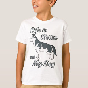 Livet är Bättre Med Min Hund T Shirt