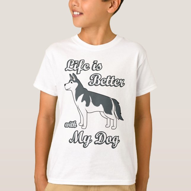 Livet är Bättre Med Min Hund T Shirt (Framsida)